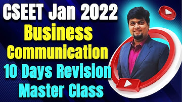 FREE CSEET Business Communication Master Class Revision for January 2022 | Lecture 5