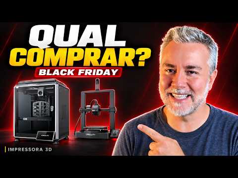 Qual impressora 3D comprar na Black Friday 2026?