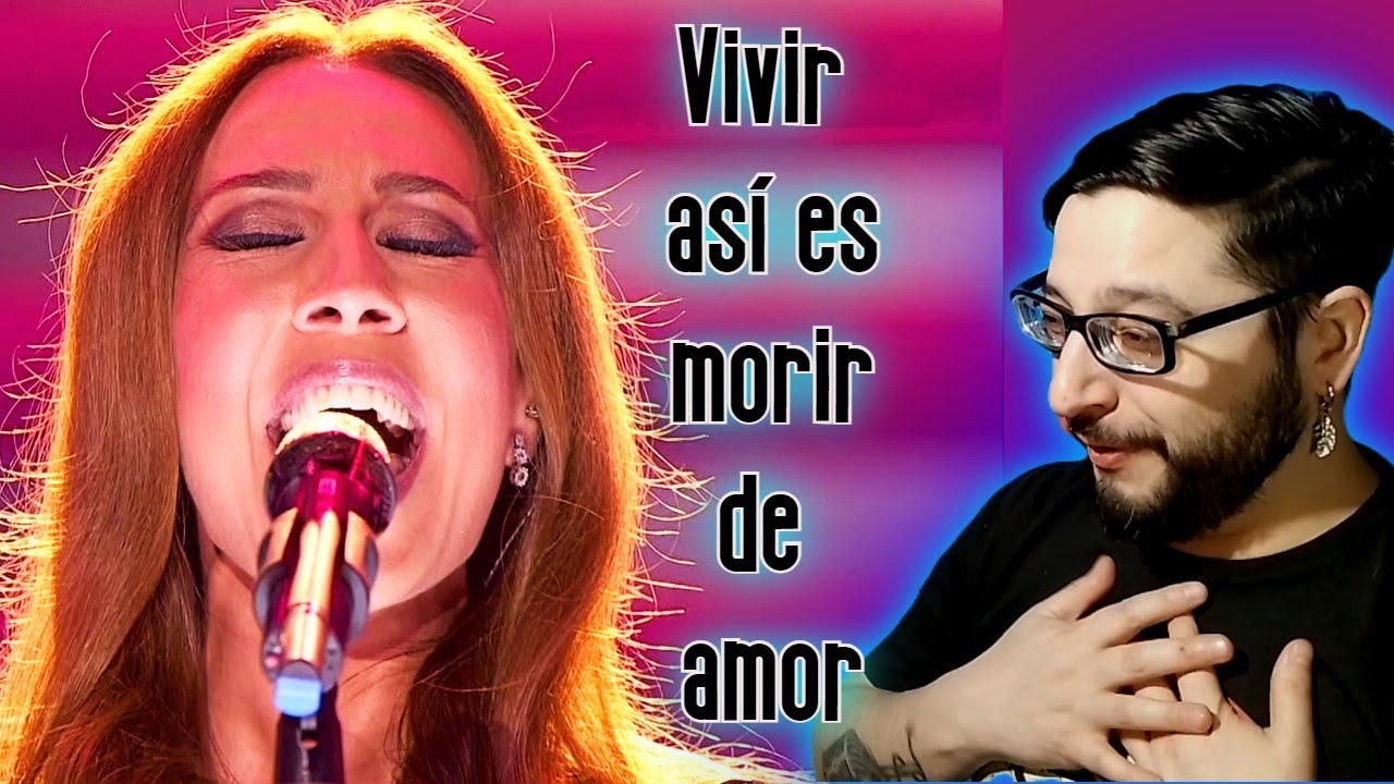 REACCION a 👑Mónica Naranjo👑 - Vivir Así Es Morir De Amor @Mónica Naranjo #monicanaranjo