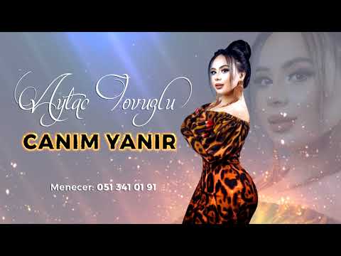 Aytac Tovuzlu - Canim Yanir (Official Music Video)