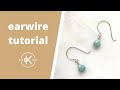 How To Make Earwires | Kernowcraft