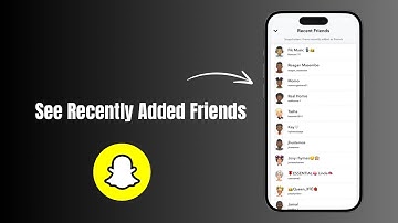 How to See Recently Added Friends on Snapchat?