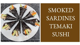 Smoked Sardines Temaki Sushi