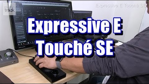 Expressive E Touché SE Demo & Review