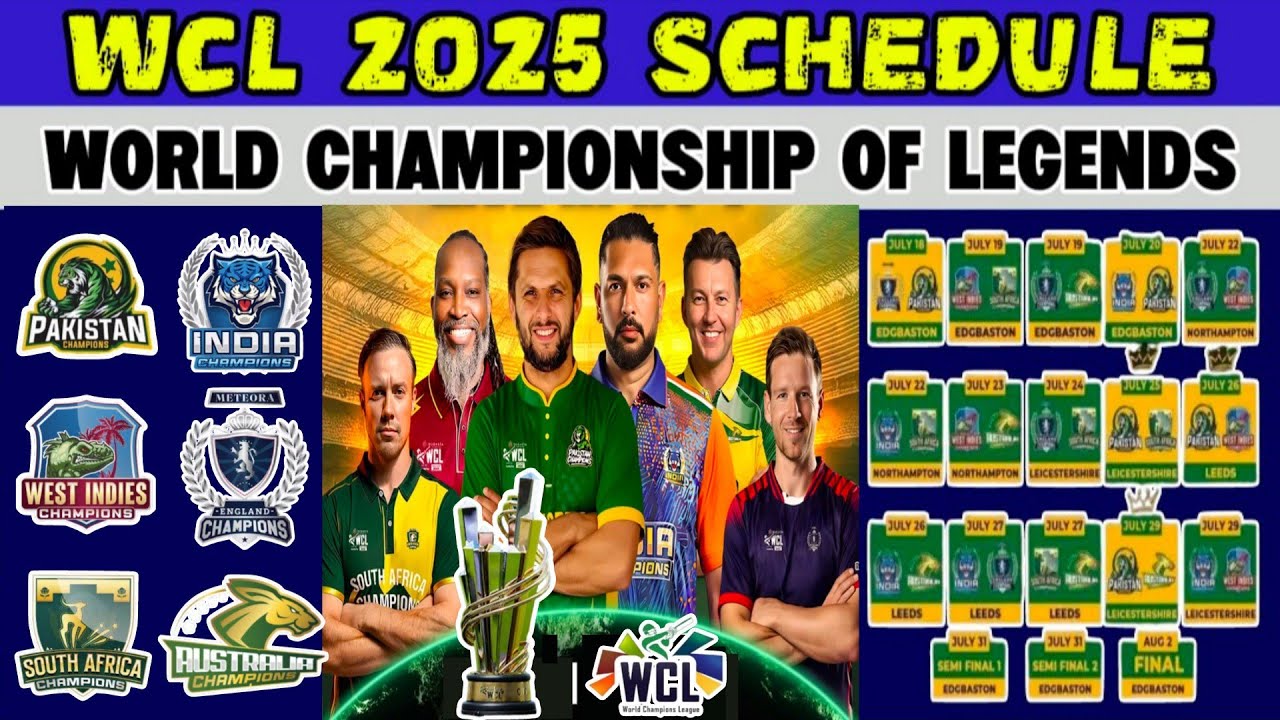 World Championship of Legends 2025 Schedule | WCL Full Schedule 2025 | Legends League Schedule 2025