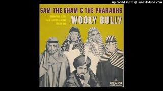 Sam The Sham And The Pharaohs - Wooly Bully (HQ) 'Ultimate 60's'