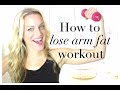 HOW TO LOSE ARM FAT workout!
