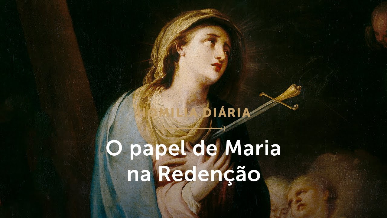 Homilia Diária | Segunda-feira (15/09/2025) - Memória de Nossa Senhora das Dores