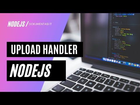Upload Handler | Tutorial Node Js Bahasa Indonesia