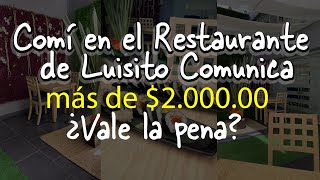 Fui a conocer el Restaurante de Luisito Comunica