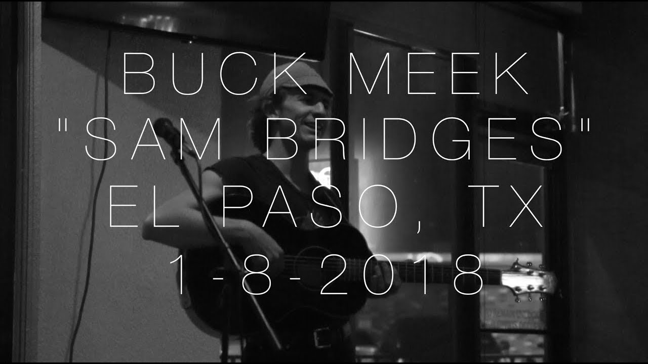Buck Meek -- "Sam Bridges" - Live in El Paso, TX - 1/8/2018