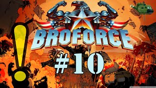 BROFORCE | 3 Player Co-Op | Watch Out Bro! (Part 10)