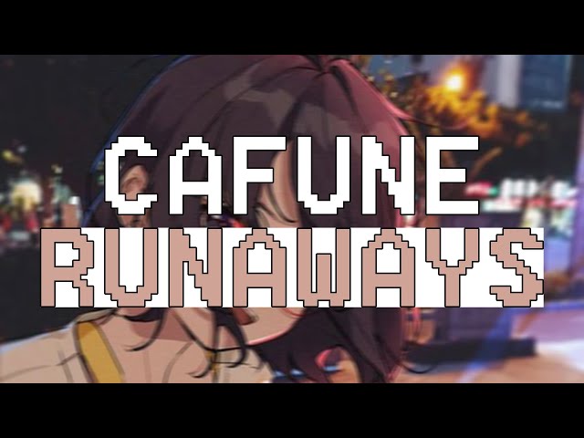 Cafuné - Runaways (Lirik Lagu Terjemahan) class=