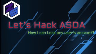 Hacking ASDA: Locking User Accounts with Mass Assignment Exploit!