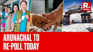 Repolling in 8 Arunachal Pradesh stations for assembly elections today after violence | LS Elections