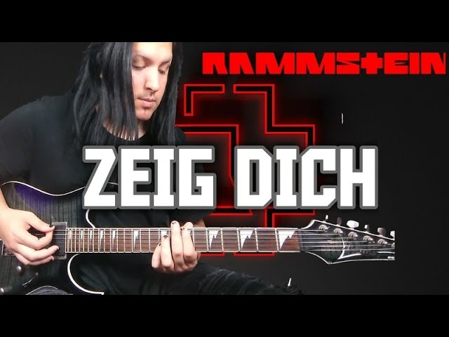 Rammstein - ZEIG DICH [Official Guitar Cover] (2019)