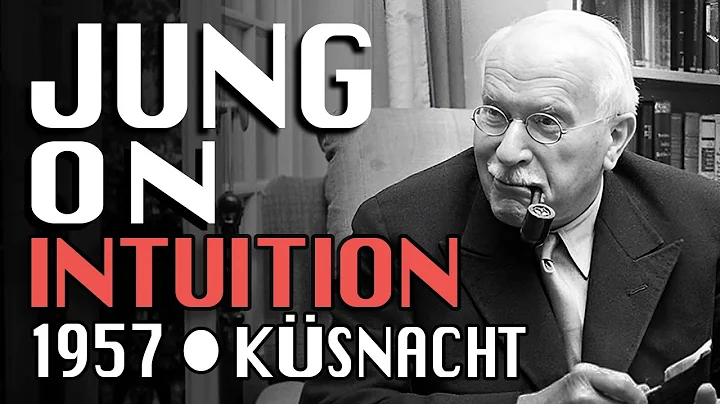 Intuition: Seeing More Than Most • Carl Jung (1957)