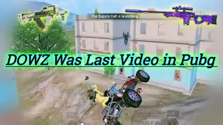 Dowz was last video, dowz is a king #dowz #vainoyt #pubg #bgmi #pubgpc #vainoyt
