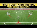 First Touch and Finishing with Small Goal + 1v1| 2 Variation | U12 U13 U14 U15