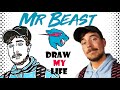 MrBeast : Draw My Life (Complete Story)