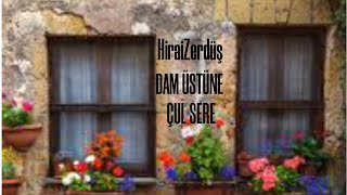 Hiraizerdüş Dam Üstüne Çul Serer