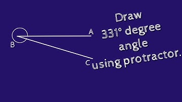 How to construct 331 degree angle using protractor. shsirclasses.