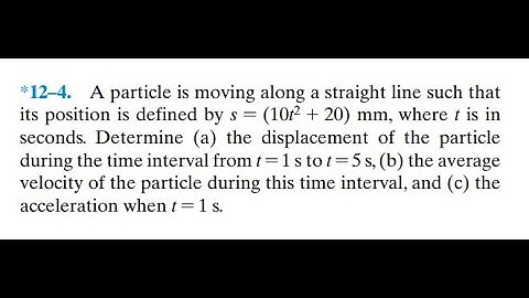 A particle is moving along a straight line such that its position is defined by where is in seconds.