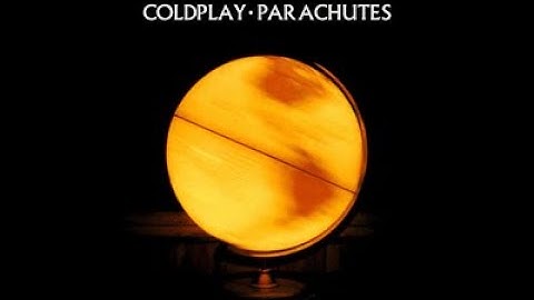 FULL ALBUM | Coldplay - Parachutes (2000) @coldplay