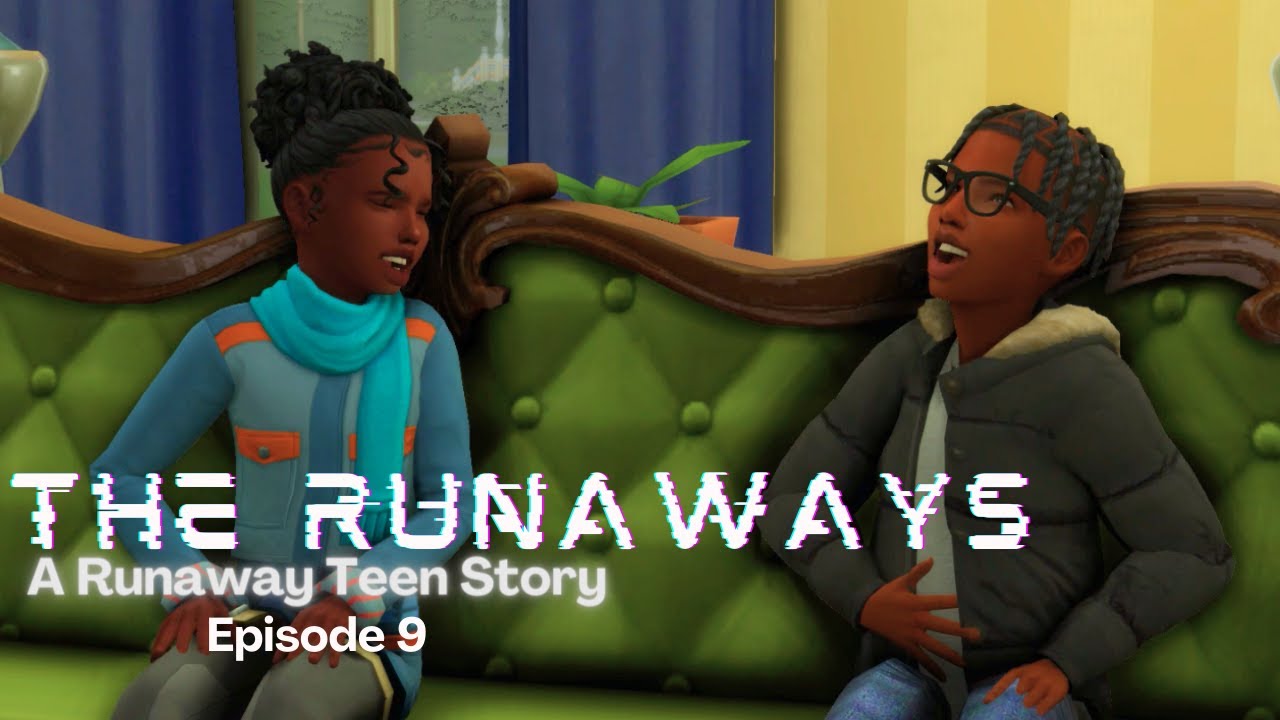Sim Ranawayyy The Sims 4 | The Runaways: A Runaway Teen Story | Episode 9: Broken ...