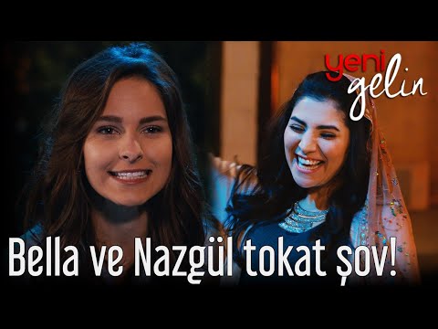 Bella ve Nazgül Tokat Şov! - Yeni Gelin 35. Bölüm