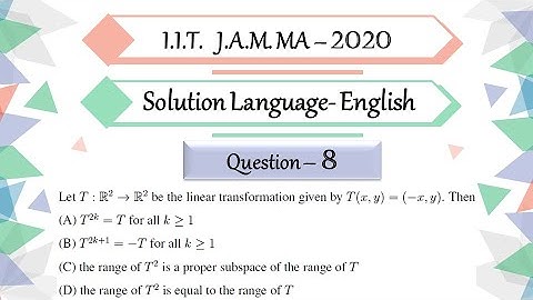 IIT JAM MA 2020 Question 8 | Rank Nullity Theorem | Linear Algebra |Solutions