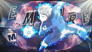 「 NAGI BLUE LOCK 」🔒 [EMPIRE] [Amv/Edit]4K °Alightmotion