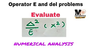 Operator E and del problems | numerical Analysis | problems 6