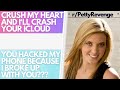 Crush My Hearth And I&#39;ll Crash Your ICloud Account | Petty Revenge Reddit Stories