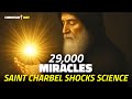29 000 Miracles Confirmed Saint Charbel The Saint Of The Impossible 29 000 Miracles Confirmed Saint Charbel The Saint Of The Impossible
