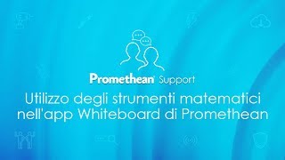 Utilizzo degli strumenti matematici nell'app Whiteboard di Promethean