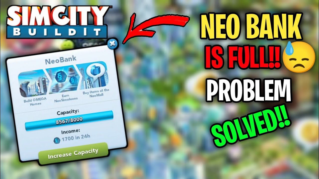 NEO BANK is Full Problem Solved!!🤩 - SIMCITY BUILDIT 