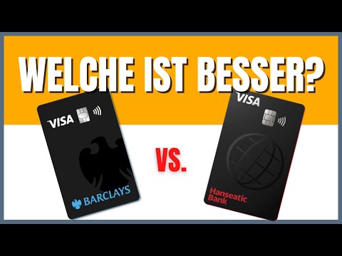 Barclays Visa vs. Hanseatic Bank Genialcard (2022)