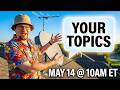 What’s on Your Mind? Satellite, OTA & Tech Chat - Live Thursday May 14 @ 10am EST