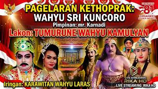 🔴LIVE KETHOPRAK WAHYU SRI KUNCORO  IRINGAN KARAWITAN WAHYU LARAS  🔊RAMASINTA AUDIO📽️RIKA HD