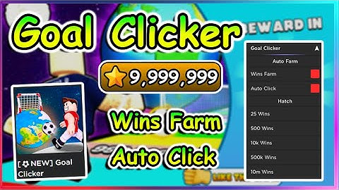 Roblox Goal Clicker Script - Wins Farm | Auto Click