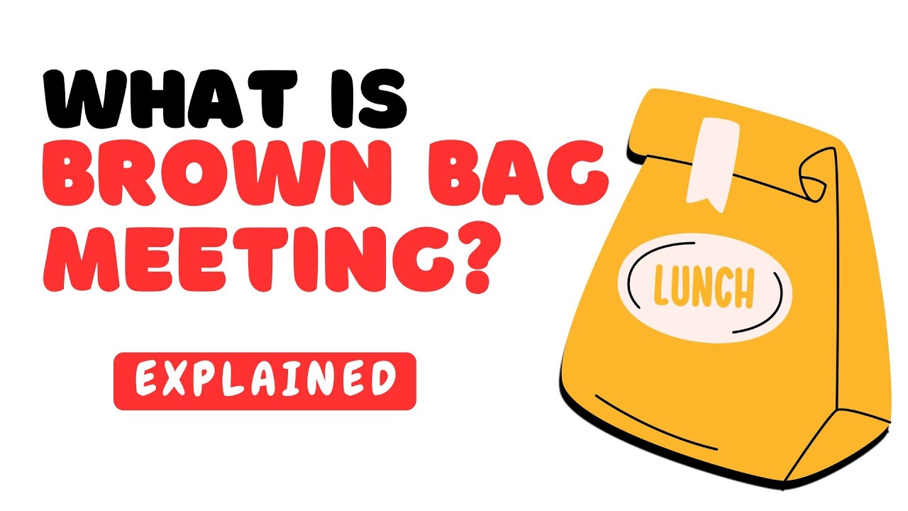 What Is a Brown Bag Meeting? | Simple Explanation for Professionals