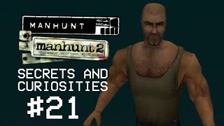 Manhunt - Secrets & Curiosities # 21