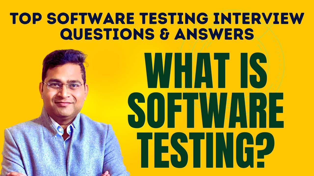 What is Software Testing? | Software Testing Interview Questions - YouTube