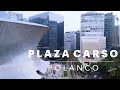 Plaza Carso - Polanco 🏙 | A vista de drone