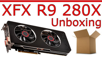 XFX Radeon R9 280X Unboxing