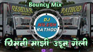 Trending Mix Chimani Majhi Udun Geli / Marathi Sad Dj Song Bouncy Mix Dj Nilesh