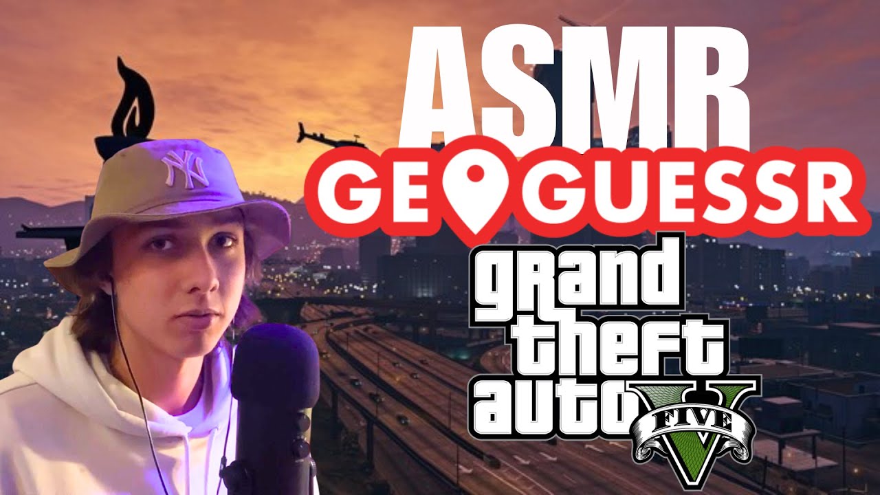 ASMR - GTA 5 mais c’est Geoguessr