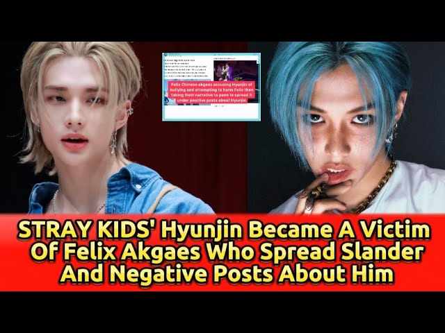 STRAY KIDS' Hyunjin Became A Victim Of Felix Akgaes Who Spread Slander And Negative Posts About Him class=