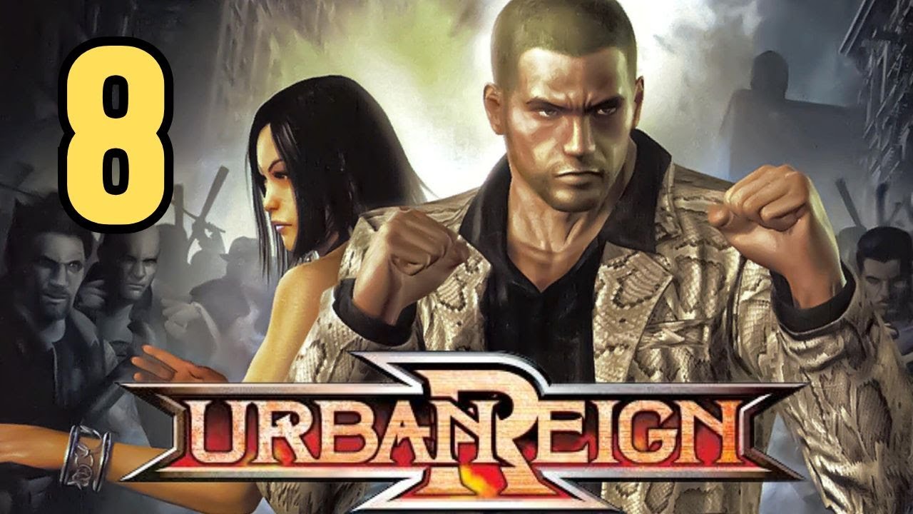 Urban Reign PT 8 - Tin Jiao's Boss